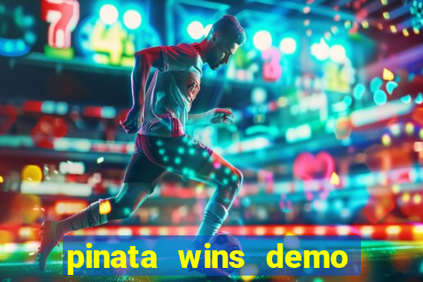 pinata wins demo com funcionalidade